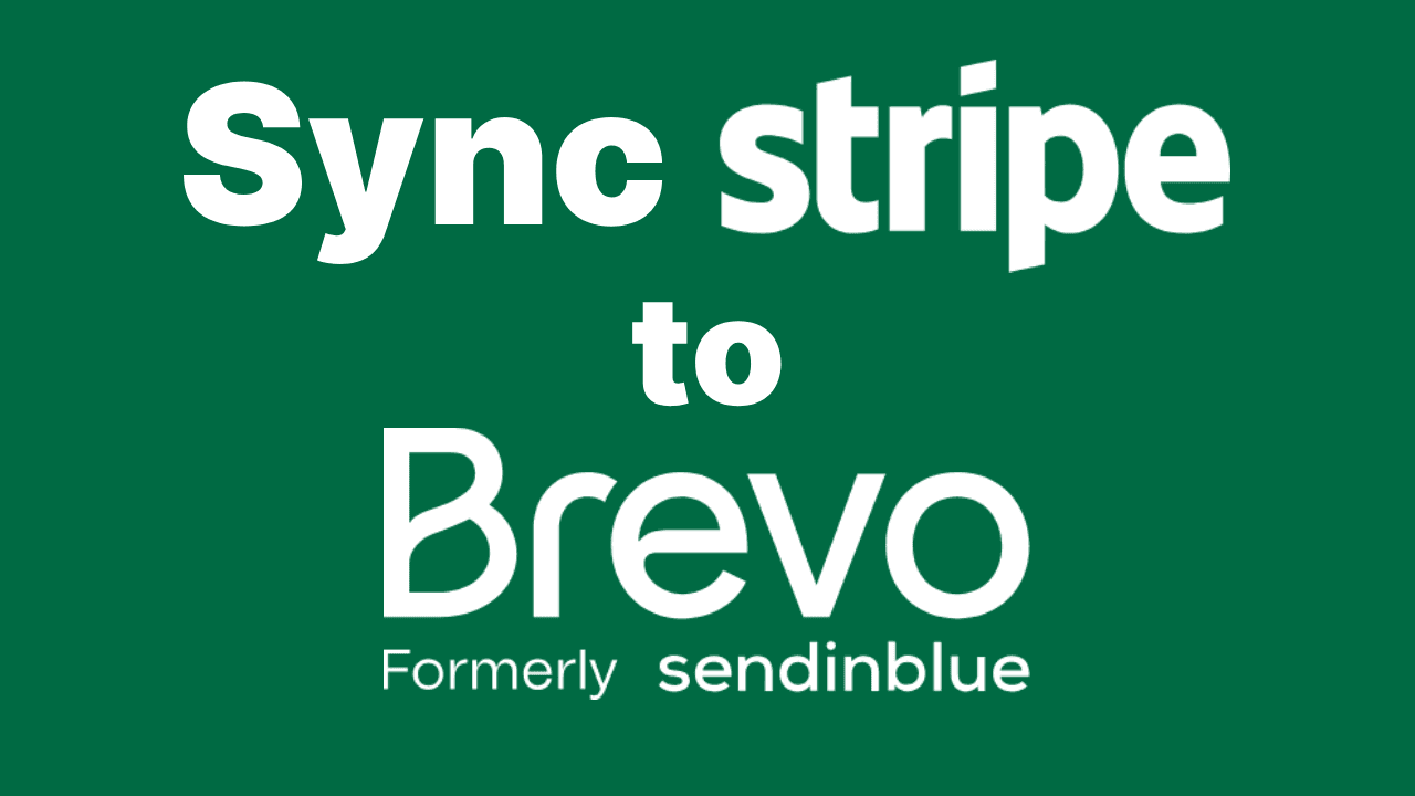 How to Integrate Stripe with Brevo (Sendinblue): Complete Setup Guide